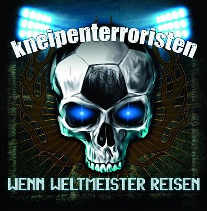 Kneipenterroristen - Wenn Weltmeister Reisen (LP)