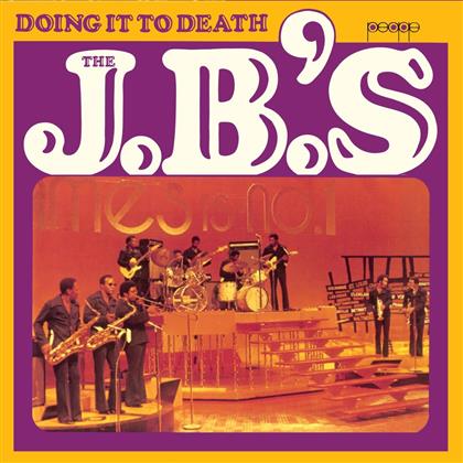 The J.B.'s - Doing It To Death - 2016 Version
