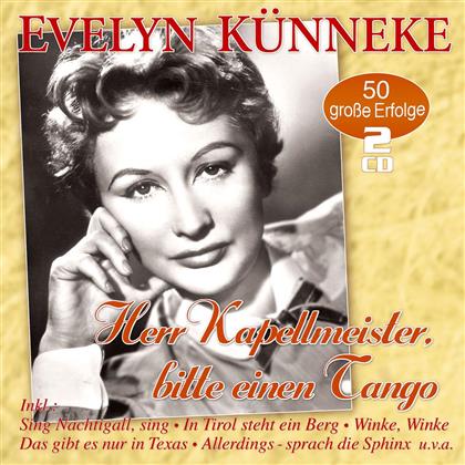 Evelyn Künneke - Herr Kapellmeister, Bitte Einen Tango - 50 Erfolge (2 CDs)