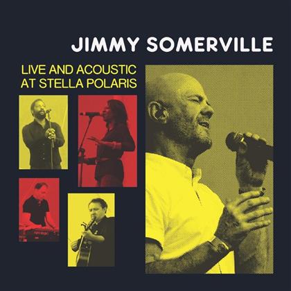 Jimmy Somerville - Live And Acoustic At Stella Polaris (Limited Edition, LP)