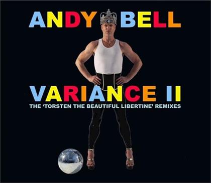 Andy Bell (Erasure) - Variance II - The "Torsten The Beautiful Libertine" Remixes