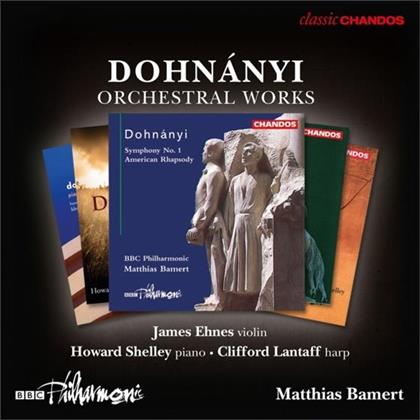 James Ehnes, Howard Shelley, Ernst (Ernö) von Dohnanyi (1877-1960) & Matthias Bamert - Orchestral Works