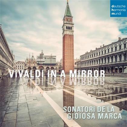 I Sonatori De La Giosa Marca & Antonio Vivaldi (1678-1741) - Vivaldi in a Mirror