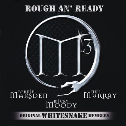M3 - Rough An' Ready