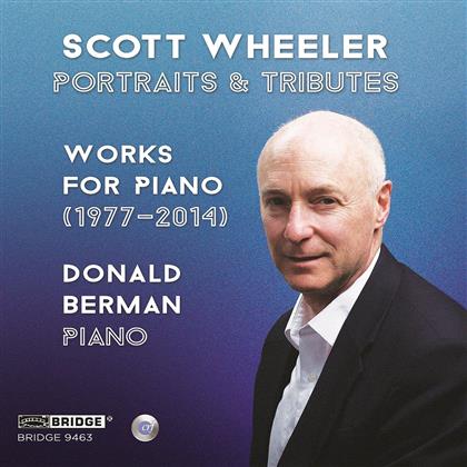 Scott Wheeler & Donald Berman - Portraits & Tributes
