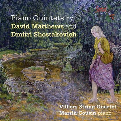 Villiers String Quartet, David Matthews & Dimitri Schostakowitsch (1906-1975) - Shostakovich & Matthews: Piano Quintets