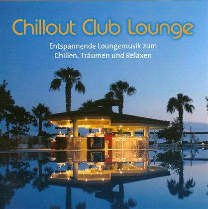 Chillout Club Lounge - Various 2016
