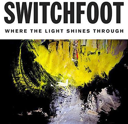 Switchfoot - Where The Light Shines Through (Deluxe Edition)