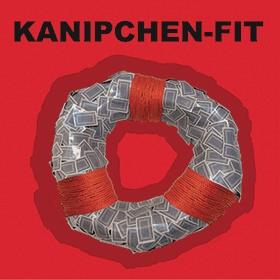 Kanipchen-Fit - Unfit For These Times Forever