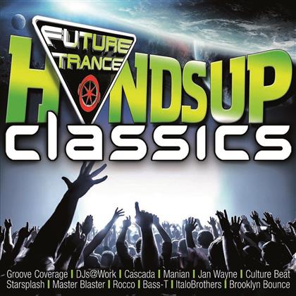 Future Trance - Hands Up Classics (3 CDs)