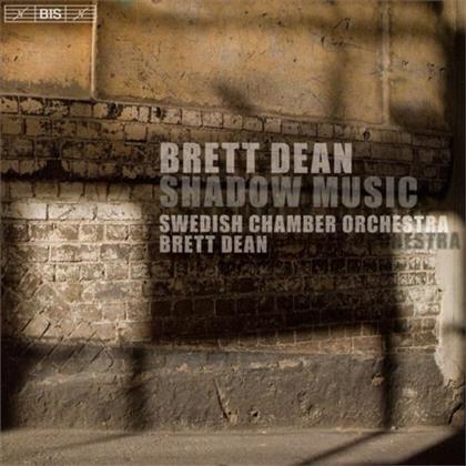Brett Dean & Swedish Chamber Orchestra - Shadow Music (Hybrid SACD)