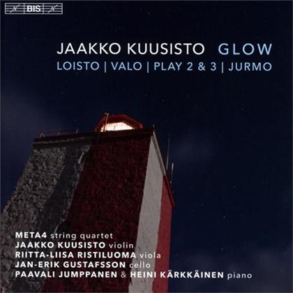 Meta4, Jaakko Kuusisto (*1974), Paavali Jumppanen, Jan-Erik Gustafsson, Heini Karkkainen, … - Glow - Chamber Music (SACD)