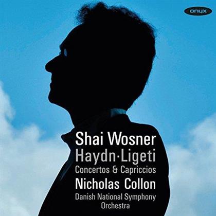 Joseph Haydn (1732-1809), György Ligeti (1923-2006), Collon Nicholas, Shai Wosner & Danish National Symphony Orchestra - Concertos & Capriccios