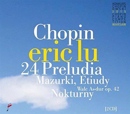 Eric Lu & Frédéric Chopin (1810-1849) - 24 Preludes / Mazurkas / Etuden / Walc As-Dur op.42 (2 CDs)