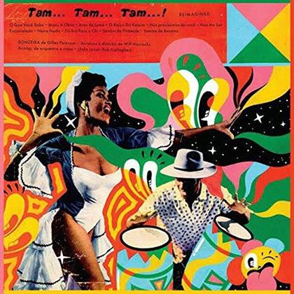 Gilles Peterson feat. Sonzeira - Tam Tam Tam Reimagined (LP + Digital Copy)