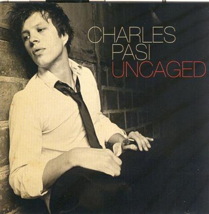 Charles Pasi - Uncaged (New Version)