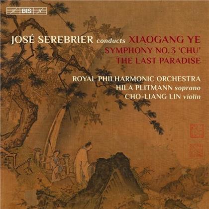 Xiaogang Ye, Jose Serebrier, Hila Plitmann & Cho-Liang Lin - Symphony No. 3 Chu op.46, The Last Paradise
