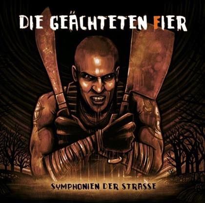 Die Geächteten Fier - Symphonien Der Strasse