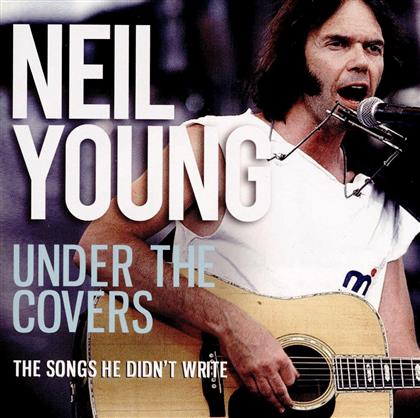 Neil Young - Under The Covers Radio Broadcast 1970-1983