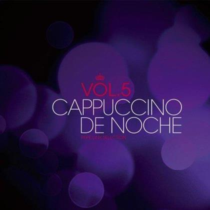 Cappuccino De Noche - Various 5 - Pepe Link Selection