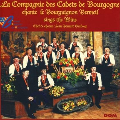 La Compagnie Des Cadets De Bourgogne - Chante le Bourguignon Vermeil