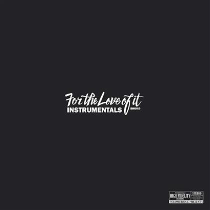 Shuko - For The Love Of It (Instrumentals) (LP)