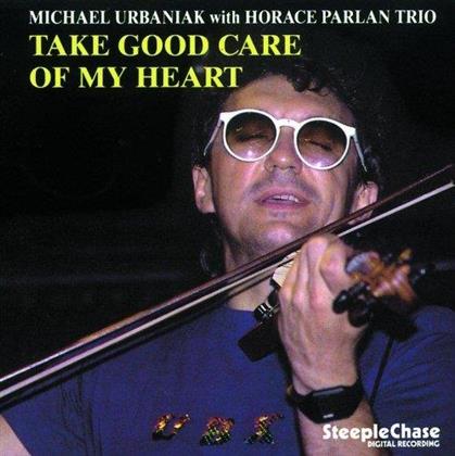 Michal Urbaniak - Take Good Care Of My Heart