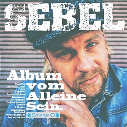 Sebel - Album Vom Alleine Sein (LP)