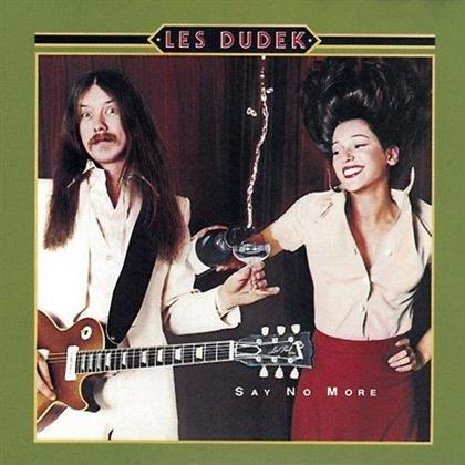 Les Dudek - Say No More (Édition Limitée)