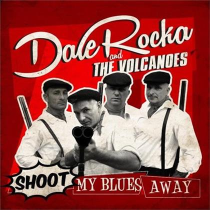 Rocka Dale & Volcanoes - Shoot My Blues Away Ep - 7 Inch (7" Single)