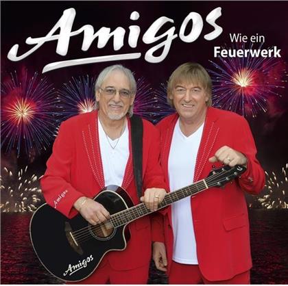 Amigos - Wie Ein Feuerwerk