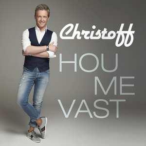 Christoff - Hou Me Vast