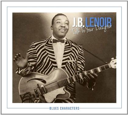 J.B. Lenoir - Talk To Your Daughter (2 CD)
