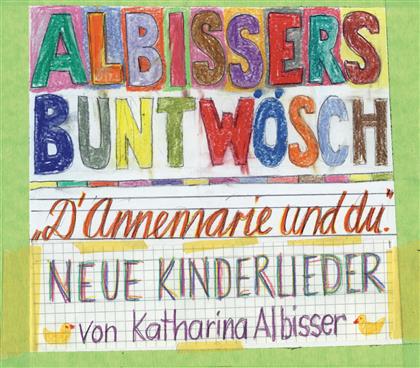 Albissers Buntwösch - D'Annemarie und Du