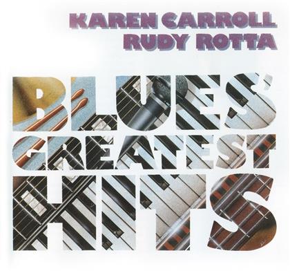 Karen Carroll & Rudy Rotta - Blues Greatest Hits