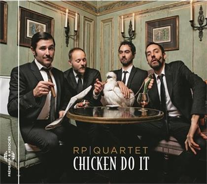 RP Quartet - Chicken Do It