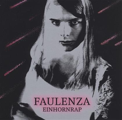 Faulenza - Einhornrap