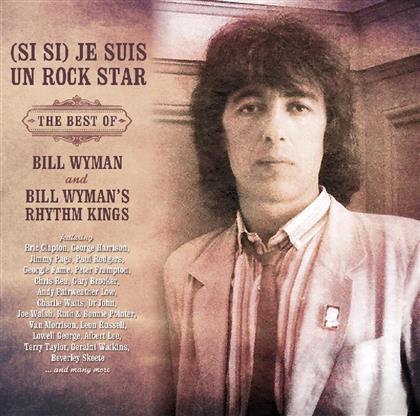 Bill Wyman - Si Si Je Suis Un Rockstar (2 CD)