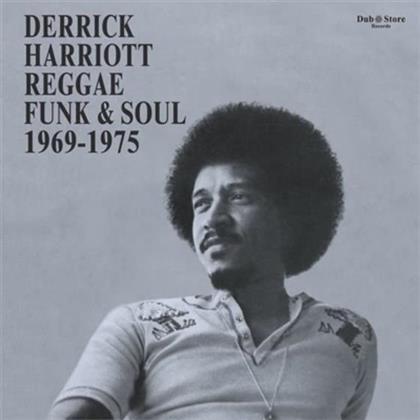 Derrick Harriott Reggae Funk & Soul 1969-1975