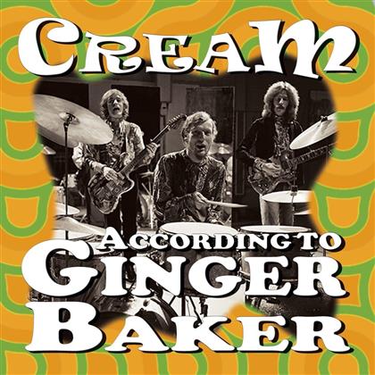 Cream - According To Ginger Baker