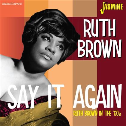 Ruth Brown - Say It again / Ruth Brown In The 60s