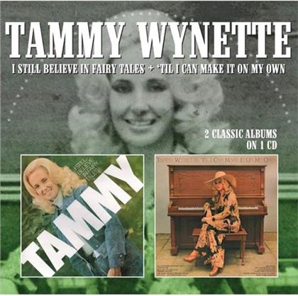 Tammy Wynette - I Still Believe In Fairy Tales / ‘Til I Can Make It On My Own
