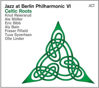 Jazz At Berlin Philharmonic VI - Celtic Roots