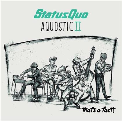 Status Quo - Aquostic II - That's A Fact! (2 LPs + Digital Copy)