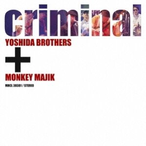 Yoshida Brothers & Monkey - Criminal