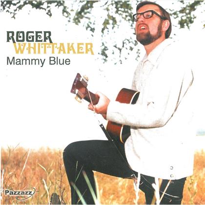Roger Whittaker - Mammy Blue - Reissue