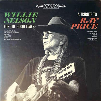 Willie Nelson - For The Good Times: A Tribute To Ray Price (LP)