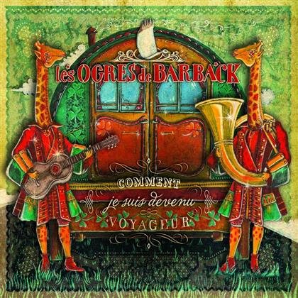 Les Ogres De Barback - Comment Je Suis Devenu Voyageu (2 LPs)