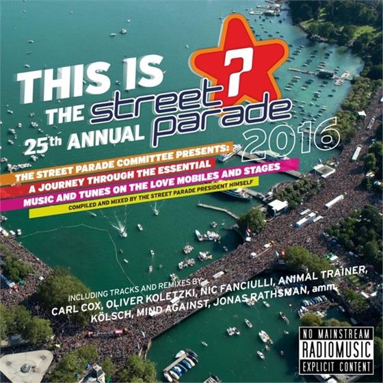 Street Parade 2016 This Is.. - This Is The 25th Annual Street Parade 2016