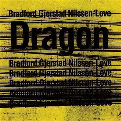 Bradford, Gjerstad & Nilssen-Love - Dragon